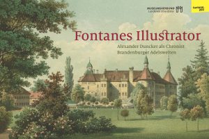 Read more about the article Fontane-Duncker-Ausstellung im Schloß Doberlug eröffnet