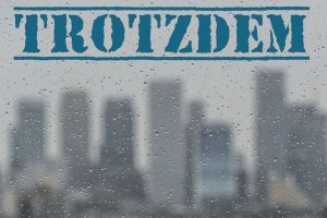 Mehr über den Artikel erfahren TROTZDEM – Stellmäcke & Trotzband