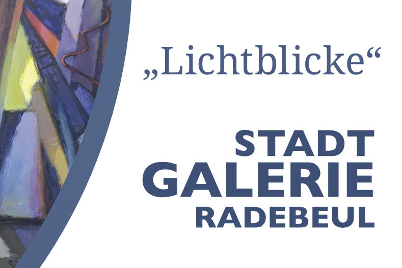 Mehr über den Artikel erfahren „Lichtblicke“ – Sommerprojekt Stadtgalerie Radebeul